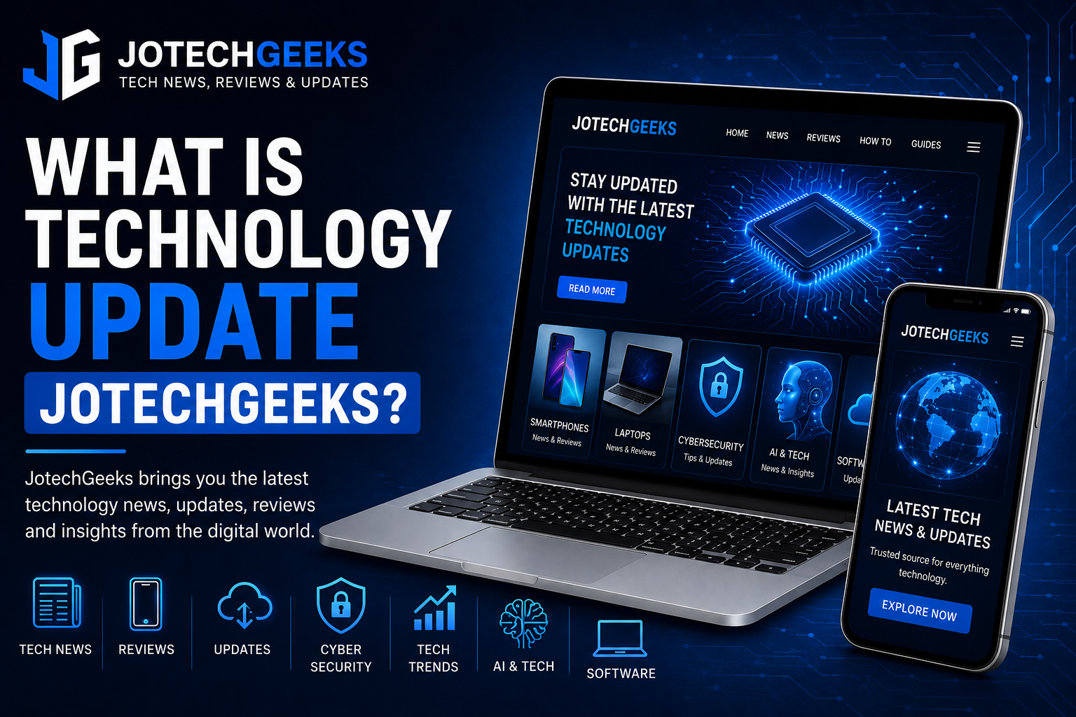 what is technology update jotechgeeks
